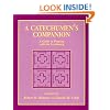 A Catechumen's Companion: A Guide to Praying with the Lectionary
