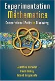 Experimentation in Mathematics: Computational Paths to Discovery