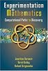 Experimentation in Mathematics: Computational Paths to Discovery