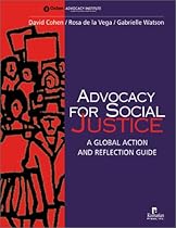 Advocacy for Social Justice: A Global Action and Reflection Guide