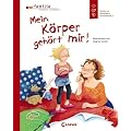 Mein K�rper geh�rt mir!: Schutz vor Missbrauch f�r Kinder ab 5