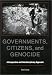 Book Governments, Citizens, and Genocide: A Comparative and Interdisciplinary