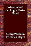 Wissenschaft Der Logik, Erster Band