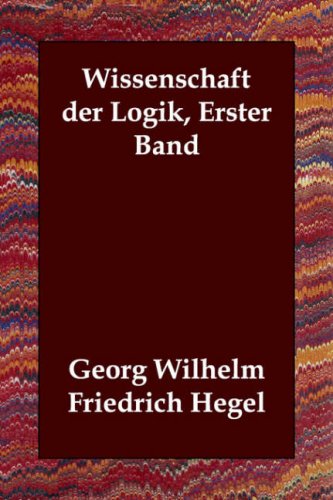 Wissenschaft Der Logik, Erster Band