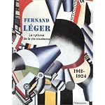 Fernand Leger: Le rythme de la vie moderne 1911-1924 book cover