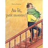 Au lit, petit monstre !par Mario Ramos