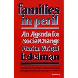 FamiliesinPeril:AnAgendaforSocialChange(TheW.E.B.DuBoisLectures)