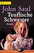 Teuflische Schwester.