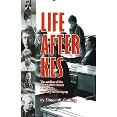 Life After Kes: The Making of the British Film Classic, the People, the Story and Its Legacy