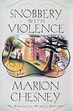 Snobbery with Violence: A Mystery