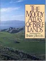 The Moody Atlas of Bible Lands ([ACSM Map Design Competition Collection)