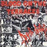 Angelic Upstarts - Blood on the Terraces