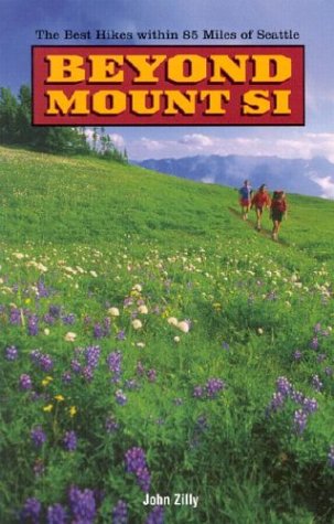 City Travel Guides Discounted  Books : Beyond Mount Si: The Best Hikes Within 85 Miles of Seattle