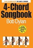 Bob Dylan 4-chord Songbook (4 Chord Songbook)