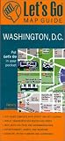 Let's Go Map Guide Washington D.C. (4th Ed) (Let's Go Map Guide Washington, Dc)