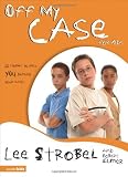 By Lee Strobel Off My Case for Kids: 12 Stories to Help You Defend Your Faith (Case for... Series for Kids) (Supersaver) [Paperback]