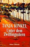 Unter dem Zwillingsstern - Tanja Kinkel
