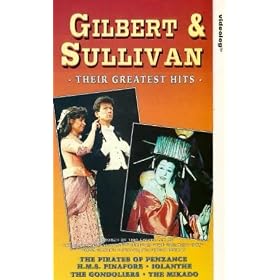 Gilbert And Sullivan - Their Greatest Hits [VHS]