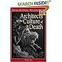 Architects of the Culture of Death