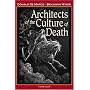 Architects of the Culture of Death