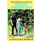 The Koehler Method of Training Tracking Dogs