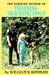 The Koehler Method of Training Tracking Dogs