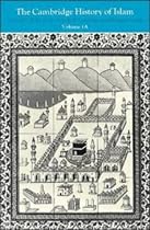 The Cambridge History of Islam. Volume 1a. The Central Islamic Lands from Pre-Islamic Times to the First World War.: v. 1
