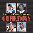 Hall of Fame Players: Cooperstown
