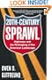 Twentieth-Century Sprawl: Highways and the Reshaping of the American Landscape