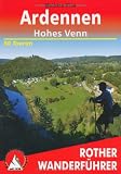 Image of Rother Wanderführer Ardennen - Hohes Venn. 50 Touren in Belgiens wildem Südosten: 50 ausgewählte Mittelgebirgswanderungen in Belgiens wildem Südosten