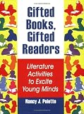 Gifted Books, Gifted Readers: Literature Activities to Excite Young Minds