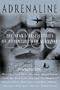 Adrenaline 2000: The Year's Best Stories of Adventure and Survival 2000