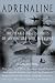 Adrenaline 2000: The Year s Best Stories of Adventure and Survival 2000 (Adrenaline)