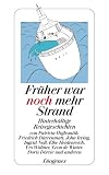 Fr�her war noch mehr Strand: Hinterh�ltige Reisegeschichten