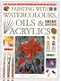 Painting with Watercolors, Oils & Acrylics (Practical Handbook)