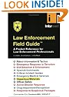 Law Enforcement: Field Guide