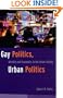 Gay Politics, Urban Politics