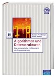 Algorithmen und Datenstrukturen: Eine systematische Einführung in die Programmierung
