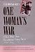 One Woman's War: Letters Home from the Women's Army Corps, 1994-1946 by Anne Bosanko Green