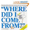 Where Did I Come from?