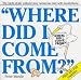 Books : Where Did I Come From?
