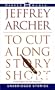 To Cut a Long Story Short