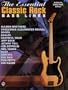 The Essential Classic Rock Bass Lines: Authentic Bass-Tab Edition (The Essential Series)