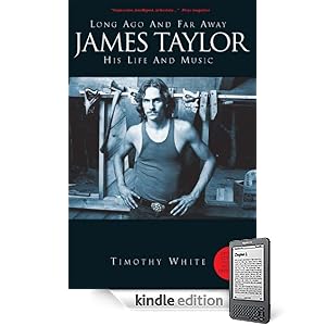 Long Ago and Far Away: James Taylor - His Life and Music