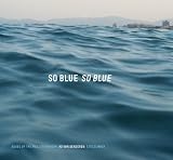 Ad Van Denderen: So Blue, So Blue