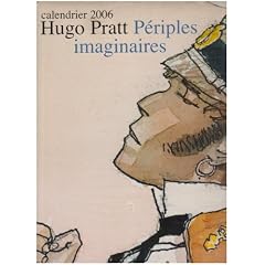 Hugo Pratt : p�riples imaginaires : Calendrier 2006