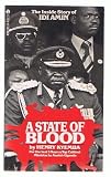 State of Blood: The Inside Story of Idi Amin