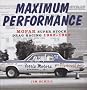 Maximum Performance: Mopar Super Stock Drag Racing 1962-1969
