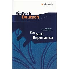 EinFach Deutsch - Textausgaben: Das Schiff Esperanza. Textausgabe: Klasse 8 - 10