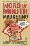 Word of Mouth Marketing: How Smart Companies Get People